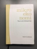 Mikroekonomi : teori och till&auml;mpning
