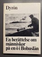 Dyr&ouml;n : en ber&auml;ttelse om m&auml;nniskor p&aring; en &ouml; i Bohusl&auml;n