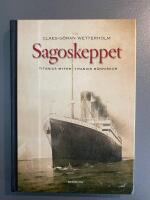 Sagoskeppet : Titanics myter Titanics m&auml;nniskor