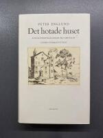 Det hotade huset : adliga f&ouml;rest&auml;llningar om samh&auml;llet under stormaktstiden = [A house in peril : the conception of society in the nobility during the Age of Greatness]