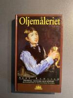 Oljem&aring;leriet : material, metoder och m&auml;stare