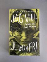 Jag vill ju vara fri : en bok om Lena Nyman