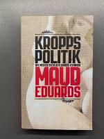 Kroppspolitik : om Moder Svea och andra kvinnor