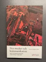 Nya medier och kommunikation : Makt och meningsskapande i den digitala tids&aring;ldern