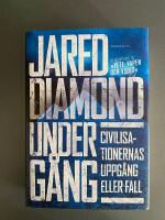 Underg&aring;ng : civilisationernas uppg&aring;ng eller fall