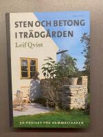 Sten och betong i tr&auml;dg&aring;rden : 50 projekt f&ouml;r hemmafixaren