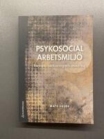 Psykosocial arbetsmilj&ouml; : begrepp, bed&ouml;mning och utveckling
