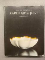 Karin Bj&ouml;rquist : formgivare