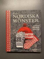 Sticka nordiska m&ouml;nster : vantar, m&ouml;ssor, sockor