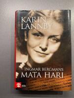 Karin Lannby : Ingmar Bergmans Mata Hari
