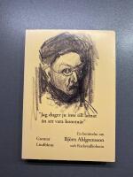 "Jag duger ju inte till annat &auml;n att vara konstn&auml;r" : [en ber&auml;ttelse om Bj&ouml;rn Ahlgrensson och Rackstadkolonin]