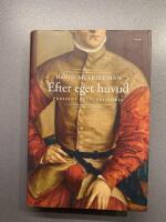 Efter eget huvud : Penisens kulturhistoria