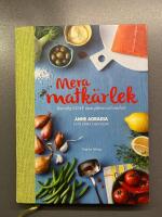 Mera matk&auml;rlek : naturlig LCHF utan gluten och socker