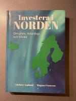 Investera i Norden : Om plats, ledarskap och tillv&auml;xt