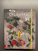 Chiligaraget : fr&aring;n fr&ouml; till hotsauce
