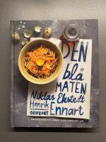 Den bl&aring; maten : recept f&ouml;r ett l&aring;ngt och lyckligt liv