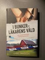 I bunkerl&auml;karens v&aring;ld : den sanna historien bakom rubrikerna