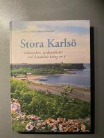 Stora Karls&ouml; : m&auml;nniskor, verksamheter och h&auml;ndelser kring en &ouml;