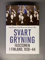 Svart gryning : fascismen i Finland, 1918-44