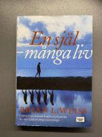 En sj&auml;l - m&aring;nga liv : uppt&auml;ck den helande kraften i framtida liv genom progressionsterapi
