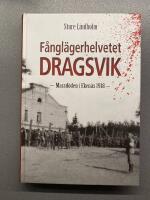 F&aring;ngl&auml;gerhelvetet Dragsvik : massd&ouml;den i Eken&auml;s 1918