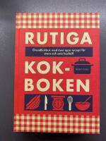 Rutiga kokboken : grundkokbok med &ouml;ver 1500 recept f&ouml;r stora och sm&aring; hush&aring;ll