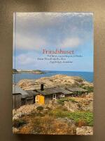 Fritidshuset : vid havet, i granskogen, p&aring; heden