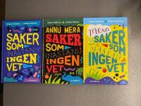 3 b&ouml;cker: 1) Saker som (n&auml;stan) ingen vet  2) Mera saker som (n&auml;stan) ingen vet  #) &Auml;nnu mera saker som (n&auml;stan) ingen vet