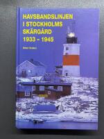 Havsbandslinjen i Stockholms sk&auml;rg&aring;rd 1933-1945