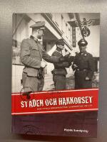 Staden och hakkorset : den tyska krigsmakten i Jakobstad 1941-44