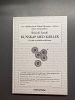 Kunskap med k&auml;rlek : ett s&auml;tt att utbilda och fostra