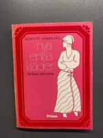 Nya enkla kl&auml;der f&ouml;r barn och vuxna : m&ouml;nsterdiagram och s&ouml;mnadsbeskrivningar till 24 plagg fr&aring;n hela v&auml;rlden