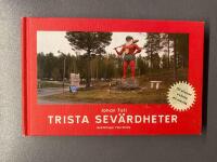 Trista sev&auml;rdheter  121 platser ov&auml;rda en omv&auml;g.