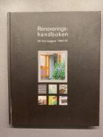 Renoveringshandboken : f&ouml;r hus byggda 1950-75