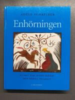 Enh&ouml;rningen : djuret som ingen sk&aring;dat men m&aring;nga skildrat