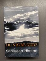 Du store Gud? : hur religionen f&ouml;rgiftar allt