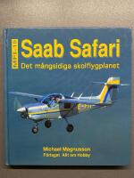 Saab Safari : MFI-15 : det m&aring;ngsidiga skolflygplanet