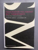 Fr&aring;n Platon till kriget mot terrorismen : de politiska id&eacute;ernas historia