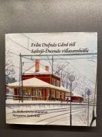 Fr&aring;n Dufn&auml;s g&aring;rd till Saltsj&ouml;-Duvn&auml;s villasamh&auml;lle : en bildber&auml;ttelse