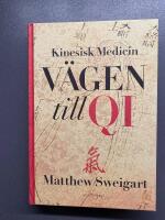 Kinesisk medicin : v&auml;gen till Qi