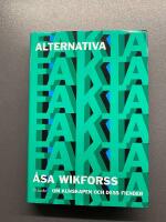 Alternativa fakta : om kunskapen och dess fiender