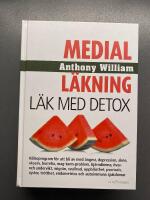 Medial l&auml;kning : L&auml;k med detox