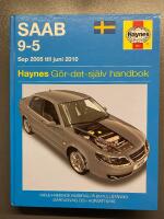 Saab 9-5 - [sep 2005 till juni 2010] : g&ouml;r-det-sj&auml;lv-handbok