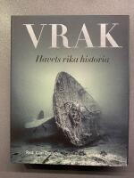 Vrak : Havets rika historia