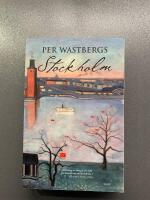 Per W&auml;stbergs Stockholm