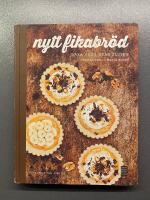 Nytt fikabr&ouml;d : baka gott utan gluten