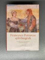 Francesco Petrarcas sj&auml;lvbiografi