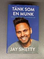 T&auml;nk som en munk : l&auml;r dig sl&auml;ppa kontrollen och m&aring; b&auml;ttre i nuet