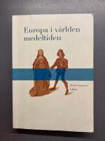 Europa i v&auml;rlden medeltiden