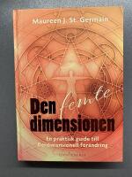 Den femte dimensionen : en praktisk guide till flerdimensionell f&ouml;r&auml;ndring